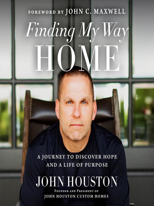 Title details for Finding My Way Home by John Houston - Available